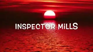 America - Inspector Mills (Lyrics)