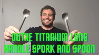 Review: OUTXE Titanium Long Handle Spork and Spoon