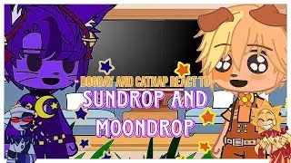 × CatNap And DogDay React to Sundrop/Sun And MoonDropl/Moon  || Part 2 × ItzMe_ ×