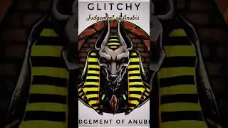 GLITCHY - JUDGEMENT OF ANUBIS #darkpsytrance #psychedelictrance #darkpsy #200bpm #psytrance #psy