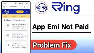 Ring Loan App Emi Not Paid Problem Solve