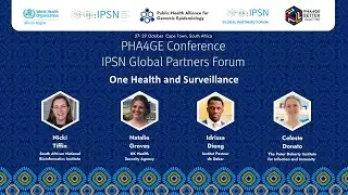One Health and Surveillance | PHA4GE Conference &ndash; IPSN Global Partners Forum