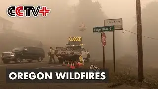 Oregon Wildfires Destroy Town, Displace Residents