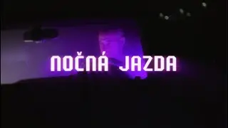 Seky - Nočn&aacute; Jazda |Official Video|