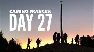 Day 27: Foncebadón to Molinaseca | Camino Frances 2019 | Camino de Santiago