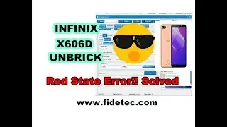 Infinix X606D Unbrick, Flashing Red State Error Solved!!