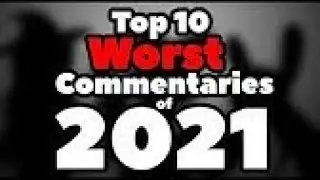 Doodletones - Top 10 Worst Commentaries of 2021 - Reupload