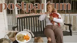 What I Eat In a Day // Postpartum Meals that HEAL