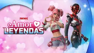 Amor y Leyendas en Fortntie