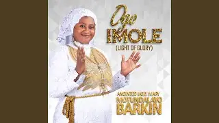 Ogo Imole (Light Of Glory)