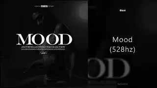 Blxst - Mood (528hz)