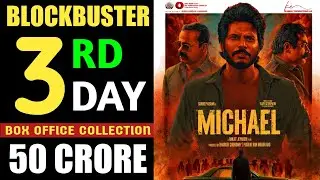 Michael 3rd Day Collection | Michael Third Day Collection | Michael Box Office Collection
