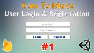 Firebase Authentication In Unity | User Login & Register | Tutorial #1