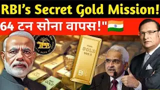 RBI&rsquo;s Secret Gold Mission | India Takes Back Its Treasure from the Bank of England