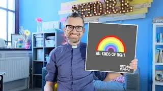 Flipped Preaching : All Kinds Of Light : Matthew 10.40-42
