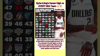 Kyrie Irving&rsquo;s Career High vs EVERY NBA Team 🤯🔥#nbashorts #nba #basketball #nbaaustralia #viralvideo