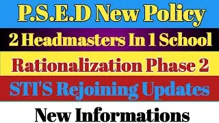 Rationalization Phase 2 PSED New Policy 2 Heads in 1 School  STI'S Rejoining Contract Updates   