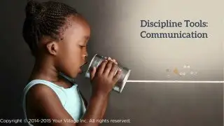 Discipline Tools: Communication Tools