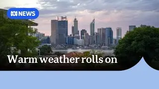 Perth's unseasonably warm May weather | ABC NEWS
