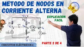 METODO DE NODOS en CORRIENTE ALTERNA ➤ CIRCUITOS ELECTRICOS con FUENTES de VOLTAJE y CORRRIENTE 😱