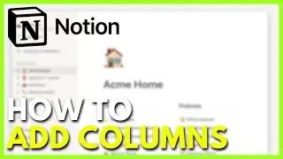 Как добавлять столбцы в Notion (полное руководство)