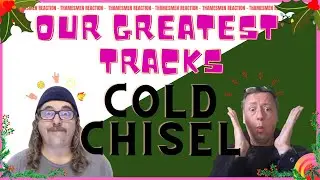 OUR GREATEST PICKS OF 2022 - Cold Chisel  / Bow River