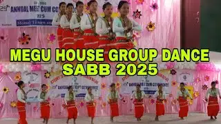 MIRI KO MOLAJU ||MEGU HOUSE GROUP DANCE ||SABB 29TH ANNUAL MEET 2025 ||ARUNACHAL PRADESH