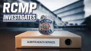 RCMP Launches Investigation into AHS Amid Corruption Allegations