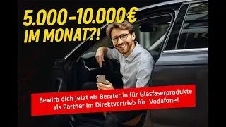 5.-10.000&euro; im Monat? Starte jetzt im Vodafone Direktvertrieb!