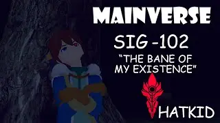 HatKid - VR RP - [Mainverse] - EP 102 - Sig - 