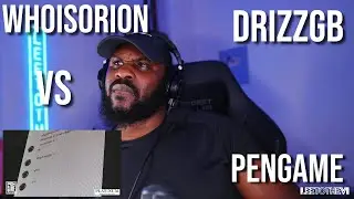 WHOISORION vs DRIZZGB | PenGame Rap Battle 2024 [Reaction] | LeeToTheVI