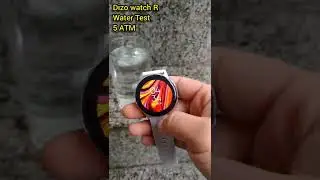 Dizo watch R water Test