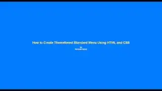How to Create Themeforest Standard Menu Using HTML5 and CSS3