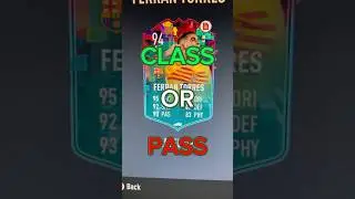 IS LEVEL UP FERRAN TORRES CLASS OR IS HE A PASS?