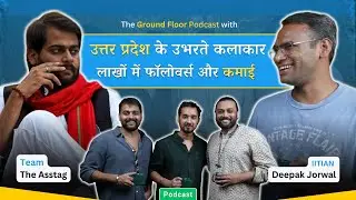 Podcast with The Asstag Team | Kushal Dubey | Desi Viral content creators | Uttar Pradesh Youth