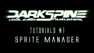 Tutorial#1 SPRITE manager [*DARKSPINE LEVEL EDITOR FRAMEWORK*] for *GAMEMAKER STUDIO*