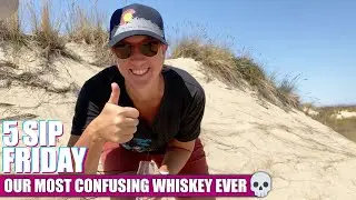 THIS WHISKEY IS NOT FOR US - 5 Sip Friday S3 E20