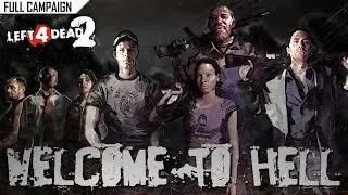 Left 4 Dead 2: Welcome to Hell &middot; Rating ⭐⭐⭐⭐⭐ 4K 60ᶠᵖˢ