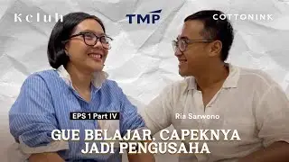 KELUH S3, EPS 1-D. Gue belajar, capeknya jadi pengusaha