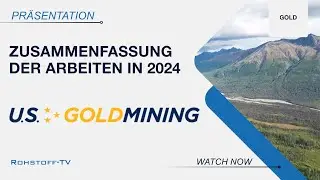 U.S. GoldMining liefert deutlich vergr&ouml;&szlig;erte Ressource und starke Bohrergebnisse in 2024