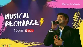 Musical Recharge |Worship and prayer | Dr Victor Benjamin #VICTORBENJAMIN
