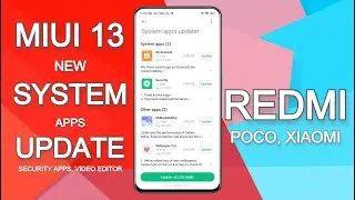 MIUI NEW SYSTEM APPS UPDATE | XIAOMI SECURITY APPS, VIDEO EDITOR