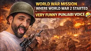 Ward War Mission l Where World War 2 Started l How Second World War Started Very Funny voice پنجابی 