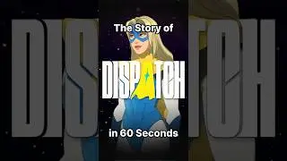 История Dispatch (Эпизод 1) за 60 секунд