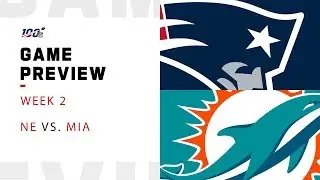 New England Patriots vs. Miami Dolphins Week 2 NFL Game Preview
