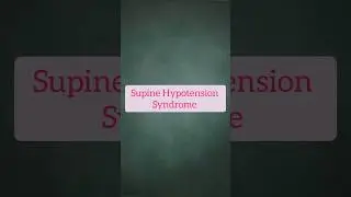 SUPINE HYPOTENSION SYNDROME #mbbs #medical #medico #bams #bhms #medstudent #shorts