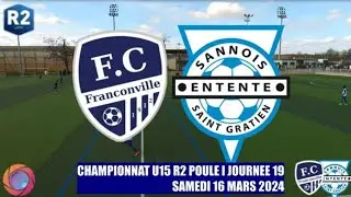 SAMEDI 16 MARS 2024 U15 R2 FC FRANCONVILLE - ENTENTE SANNOIS ST GRATIEN LE MATCH