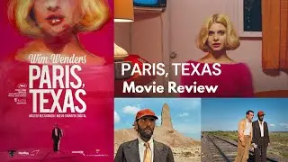 &ldquo;Paris, Texas&rdquo; (1984) Movie review !!! One of the Pretentious kinda movie