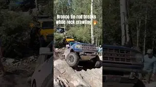 Bronco tie rod failure on the trail