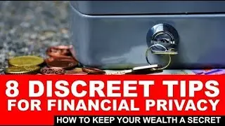 Financial Privacy: How to Keep Your Wealth a Secret